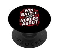 Win The Battle That You Tell Nobody About Motivazione - PopSockets PopGrip Adesivo