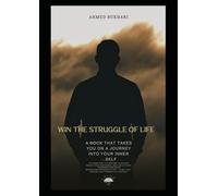 win the struggle of life