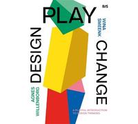 Wina Smeenk Agnes Willenborg Design, Play, Change (Mixed Media Product)