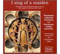 Winchester Cathedral Chorus - I Sing Of A Maiden