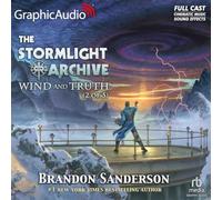 Wind and Truth (2 of 5) [Dramatized Adaptation]: The Stormlight Archive 5