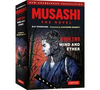 Wind and Void: The Epic Tale of a Vagabond Samurai Who Becomes Japan's Greatest Swordsman and Philosopher (Completely New & Unabridged Edition)