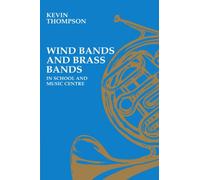 Wind Bands and Brass Bands in School and Music Centre