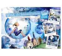 Wind, du himmlisches Kind (Tischkalender 2026 DIN A5 quer), CALVENDO Monatskalender: Wenn Kinderträume wahr würden