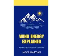 Wind Energy Explained: A Simple Guide for Everyone