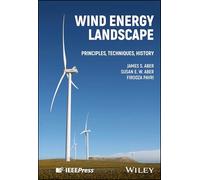 Wind Energy Landscape: Principles, Techniques, History