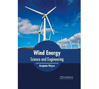 Wind Energy: Science and Engineering (Copertina rigida)