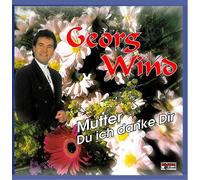 Wind,Georg - Mutter, du ich danke dir [Single-CD]