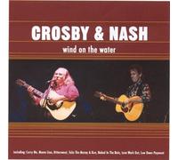 Wind On The Water by Crosby and Nash