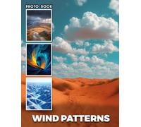 Wind Patterns Photobook: Wind Movement Photography Showcasing Flowing Landscapes And Dynamic Nature Scenes