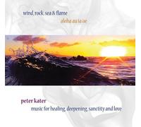 Wind Rock Sea & Flame by Peter Kater (2011-08-09)