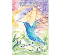 Wind Star: The story of two old souls who become reunited again. - NUOVO