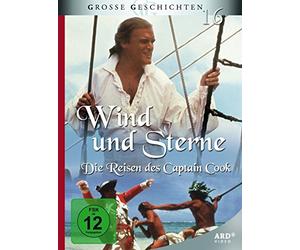 Wind und Sterne - Die Reisen des Captain Cook - Grosse Geschichten