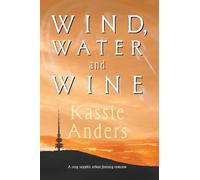 Wind, Water and Wine