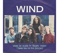 Wind - Wenn Du Allein Im Regen Stehst (Dann Bin Ich Für Dich Da)