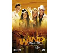 Wind - Wunderbar... Our Dream comes true/Live