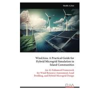 WindAiza: A Practical Guide for Hybrid Microgrid Simulation in Island Communities: An AI-Enhanced Framework for Wind Resource Assessment, Load Profiling, and Hybrid Microgrid Design