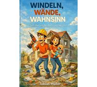 Windeln, Wände, Wahnsinn: Arbeitsbuch: Budget, Checklisten, Entscheidungen