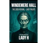 Windemere Hall: The 2026 Revival”: Lady Phillips