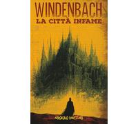 Windenbach. La città infame