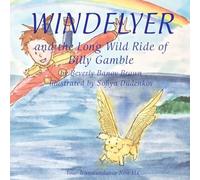 Windflyer and the Long Wild Ride of Billy Gamble