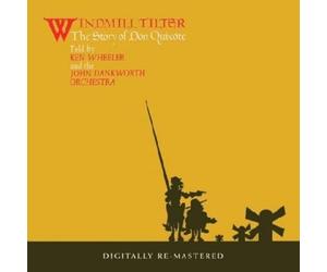 Windmaill Tilter The Story Of Don Quixote