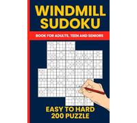 Windmill Sudoku Puzzle Book - 200 Easy to Hard Kazaguruma Sudoku Puzzles for Brain Challenge and Fun: A Unique Collection of Windmill-Style Sudoku Puzzles
