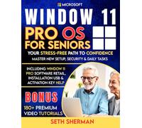 Window 11 Pro OS For Seniors (Beginner to Advanced) with 180+ PREMIUM VIDEO TUTORIALS: Your Stress-Free Path to Confidence: Master New Setup, Security ... Installation USB & Activation Key Help