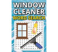 Window Cleaner Word Search Book: Large Print Puzzle Book About Window Cleaning, Window Cleaner Tools, and More | 6x9 inches, 100 pages | 50 puzzles with solutions