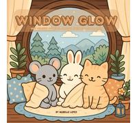 Window Glow - A Cozy Coloring Journey: Cute and Relaxing Coloring Book for Kids, Teens & Adults | Cozy Home Scenes, Glowing Windows & Peaceful Evenings
