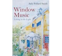 Window Music: Letting in the Light
