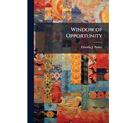 Window of Opportunity