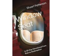 Window Seat: A 30-Day Devotional from Ruin to Redemption
