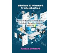 Windows 10 Advanced Troubleshooting: Complete Guide | Build 50 Repair Solutions | Including System Recovery