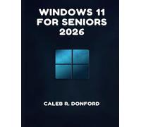 WINDOWS 11 FOR SENIORS 2026