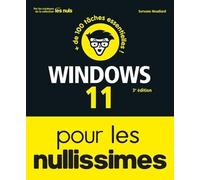 Windows 11 pour les Nullissimes