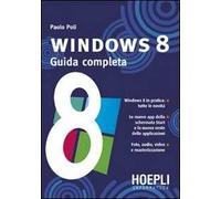 Windows 8. Guida completa