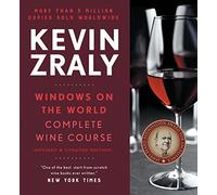 Kevin Zraly Windows on the World Complete Wine Course: Revised and Expanded