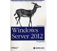 Windows Server 2012. La guida