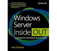 Windows Server Inside Out: Updated for Windows Server 2025