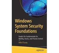 Windows System Security Foundations: Hands-On Fundamentals for Identity, Access, and Process Control