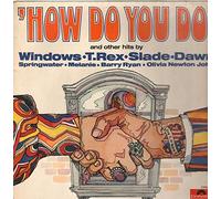 Windows, T Rex, Slade - How Do You Do (And Other Hits)