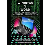Windows y Word: Guia para dominar herramientas esenciales