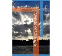 Winds of Change: Following on from Chasing Rainbows