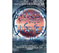 Winds of Fate Waves of War: Shadows of Asgard Book One: 1