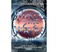 Winds of Fate Waves of War: Shadows of Asgard Book One: 4