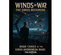 Winds Of War: Book Three Of The Sirius Andromeda Wars