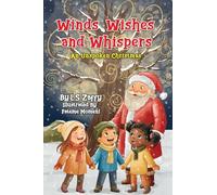 Winds, Wishes, and Whispers: An Unspoken Christmas