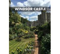 Windsor Castle: A Perfect Coffee Table Picture Book - Travel and Tourism lovers.