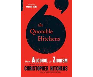 Windsor Mann The Quotable Hitchens (Tascabile)